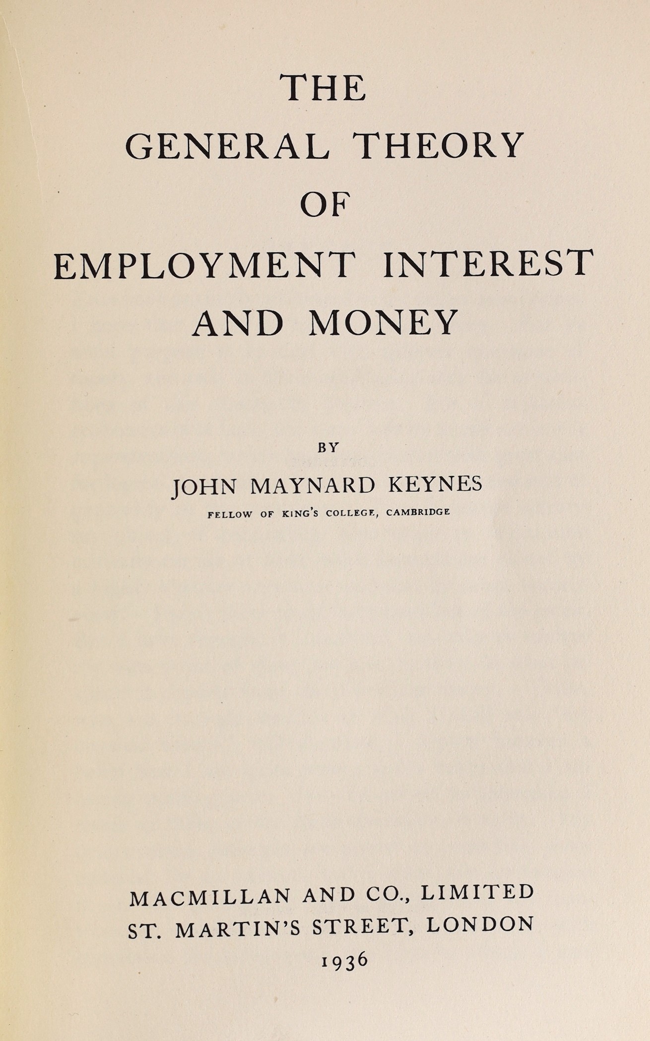 Keynes, John Maynard - The General Theory of Employment Interest and Money. First Edition.